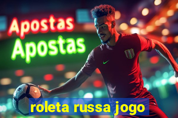 roleta russa jogo